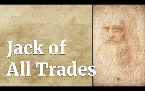 A self-portrait of Leonardo Da Vinci. The phrase "Jack of All Trades" replaces his name.
