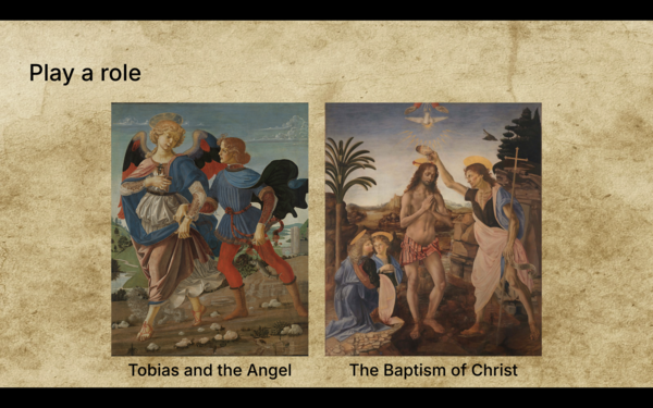 Two paintings by Verrochio and Leonardo. One is Tobias and the Angel. The other is The Baptism of Christ.