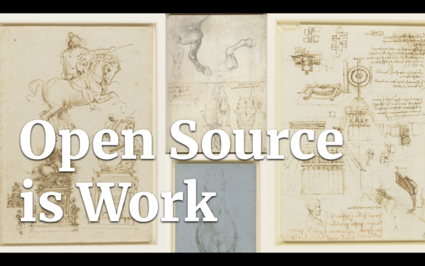 The same four sketches, but now with the phrase Open Source is Work